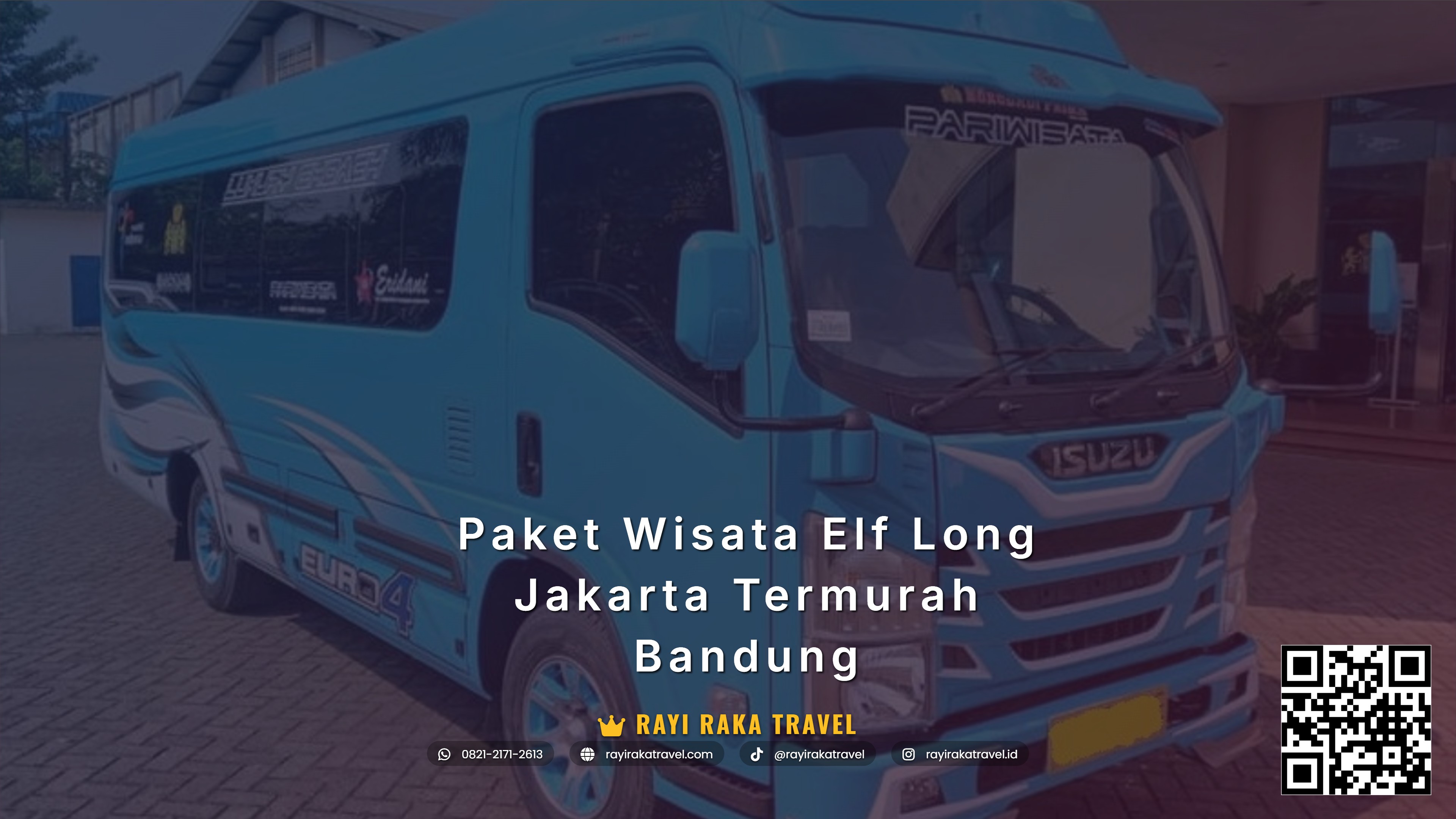 Paket Wisata Elf Long Jakarta Termurah Bandung